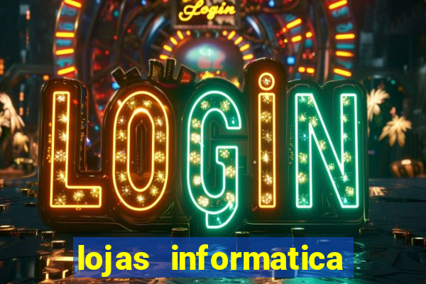 lojas informatica em recife